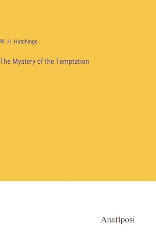 The Mystery of the Temptation von Anatiposi Verlag