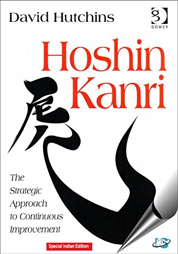 Hoshin Kanri: The Strategic Approach to Continuous Improvement von Routledge