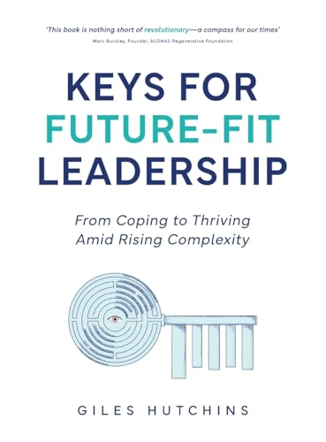 Keys for Future-Fit Leadership von Wordzworth Publishing