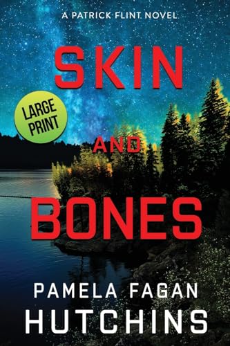 Skin and Bones (LARGE PRINT): A Patrick Flint Novel von SkipJack Publishing