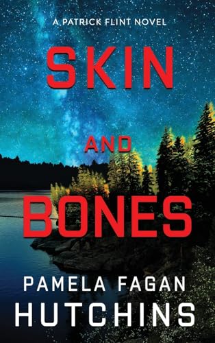Skin and Bones: A Patrick Flint Novel: Hardcover von SkipJack Publishing