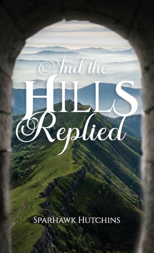 And the Hills Replied von WP Lighthouse