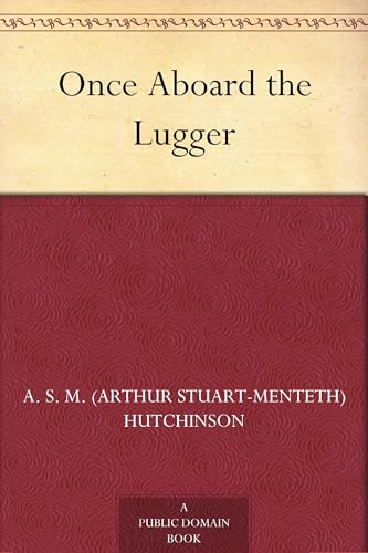 Once Aboard the Lugger-- The History of George and His Mary von Anson Street Press