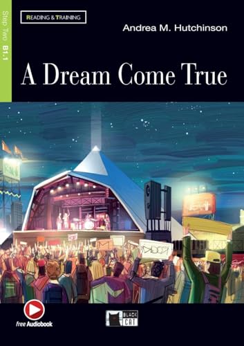 A Dream Come True: Englische Lektüre für das 4. und 5. Lernjahr. Lektüre mit Audio-Online (Black Cat Reading & training) von Klett Sprachen GmbH
