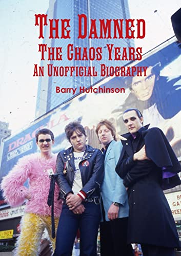 The Damned - The Chaos Years: An Unofficial Biography von Lulu