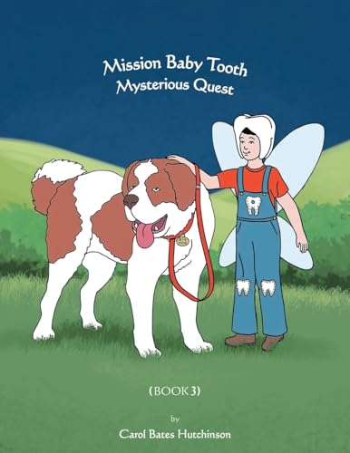 Mission Baby Tooth Mysterious Quest (Book 3) von WP Lighthouse