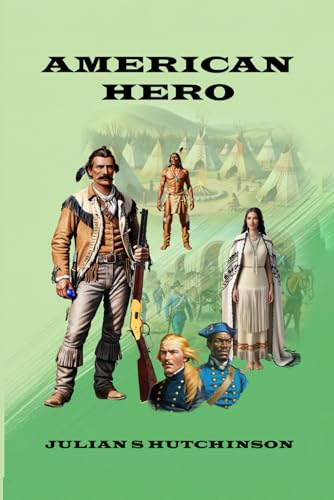 American Hero: A Historical Novel von Hemingway Publishers