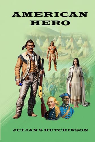 American Hero: A Historical Novel von Hemingway Publishers
