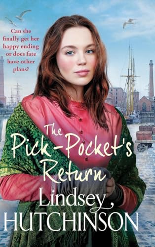 The Pick-Pocket's Return: Discover the BRAND NEW instalment in the heartbreaking Pick Pocket saga series from Lindsey Hutchinson for 2025 (The Pick-Pocket Series, 3) von Boldwood Books Ltd