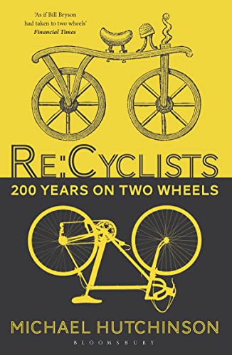 Re:Cyclists: 200 Years on Two Wheels von Bloomsbury