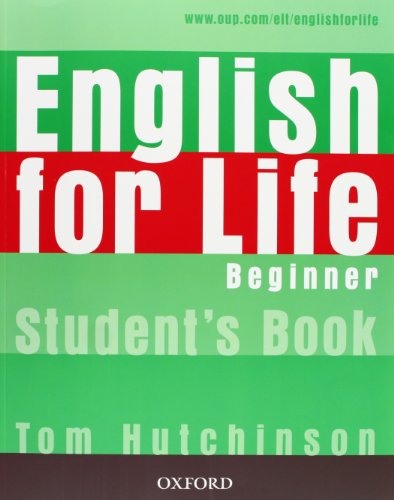 English for Life Beginner. Student's Book: General English four-skills course for adults von Oxford University Press