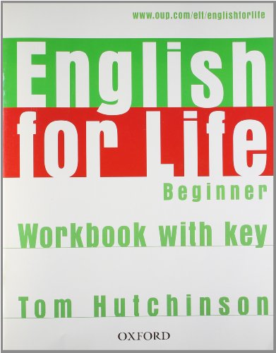 English for Life Beginner. Workbook with Key