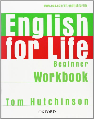 English for Life Beginner. Workbook without Key: General English four-skills course for adults von Oxford University Press