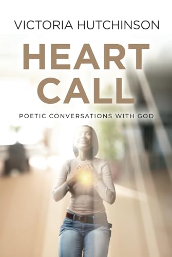 Heart Call: Poetic Conversations with God von Innovo Publishing LLC