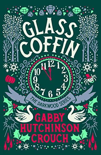 Glass Coffin (The Darkwood Series, Band 3) von Farrago