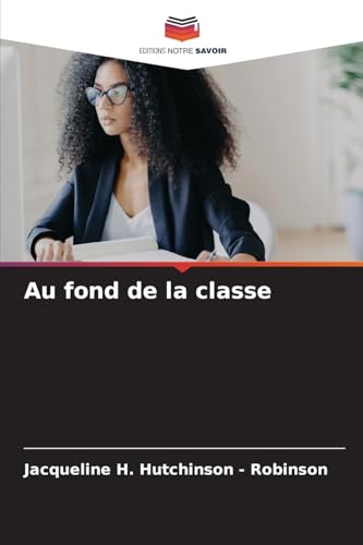 Au fond de la classe von Editions Notre Savoir