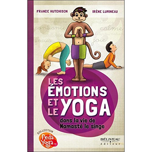 Les Emotions et le Yoga dans la vie de Namasté le singe von BELIVEAU