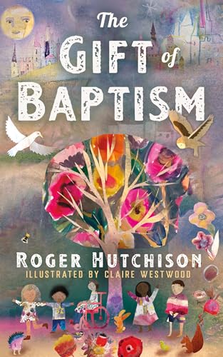The Gift of Baptism von Morehouse Publishing