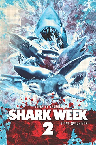 Shark Week 2 (Shark Week (B&W), Band 2) von Independently Published