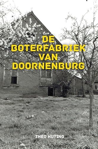 De Boterfabriek van Doornenburg von Brave New Books