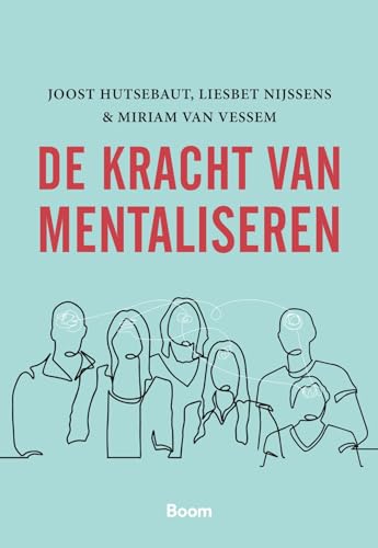 De kracht van mentaliseren von Boom