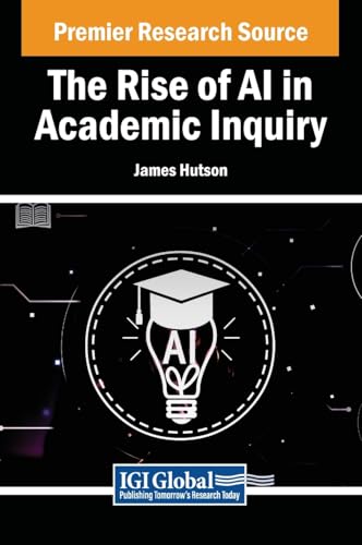 The Rise of AI in Academic Inquiry von IGI Global