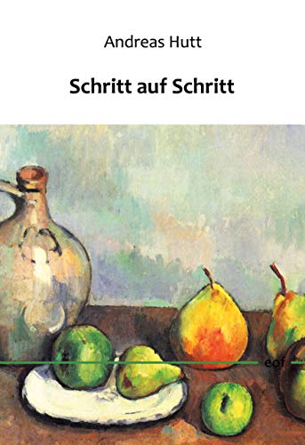 Schritt auf Schritt: Gedichte (edition offenes feld)