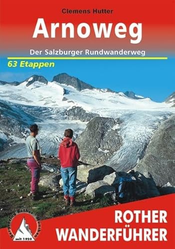 Arnoweg: Der Salzburger Rundwanderweg