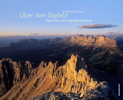 Über den Gipfeln: Alpen aus der Vogelperspektive Über den Gipfeln: Alpen aus der Vogelperspektive