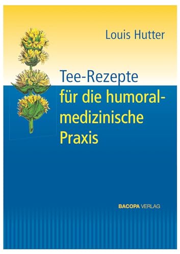 Tee-Rezepte für die humoralmedizinische Praxis von Bacopa