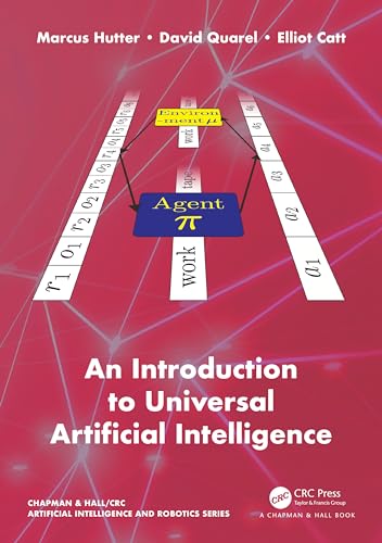 An Introduction to Universal Artificial Intelligence (Chapman & Hall/Crc Artificial Intelligence and Robotics) von Chapman & Hall/CRC