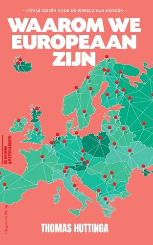Waarom we Europeaan zijn Waarom we Europeaan zijn von Uitgeverij Pluim