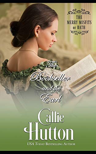 The Bookseller and the Earl (The Merry Misfits of Bath, Band 1)