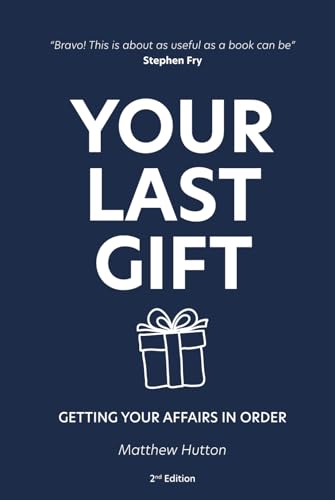 Your Last Gift: Getting your Affairs in Order
