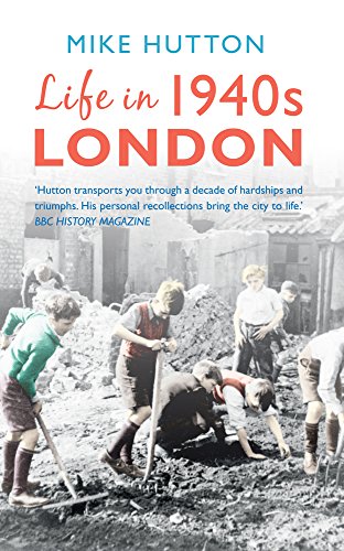 Life in 1940s London von Amberley Publishing