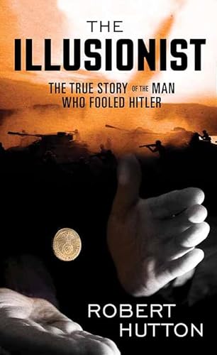 The Illusionist: The True Story of the Man Who Fooled Hitler (Platinum Nonfiction) von Center Point