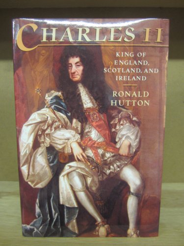 Charles the Second King of England, Scotland, and Ireland von Oxford University Press