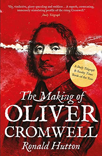 The Making of Oliver Cromwell von Yale University Press
