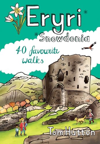 Eryri/Snowdonia: 40 Favourite Walks von Pocket Mountains