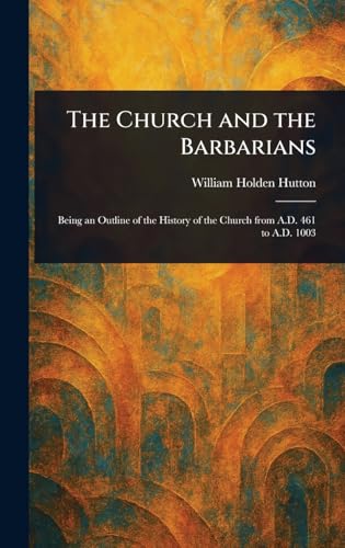 The Church and the Barbarians von Anson Street Press