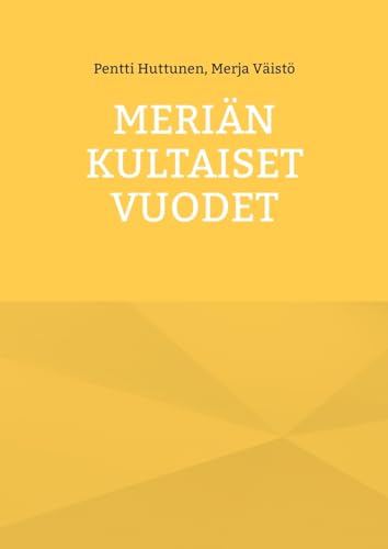 Meriän kultaiset vuodet von BoD – Books on Demand – Finnland