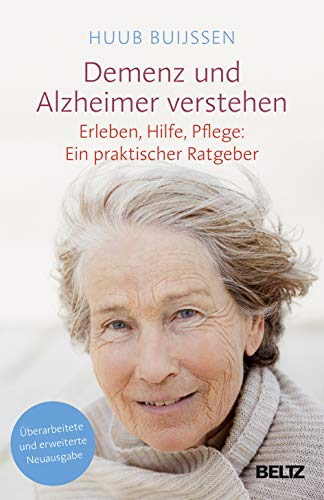 Demenz und Alzheimer verstehen: Erleben, Hilfe, Pflege: Ein praktischer Ratgeber von Beltz GmbH, Julius