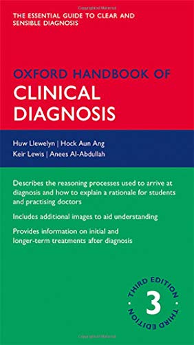 Oxford Handbook of Clinical Diagnosis: The Essential Guide to Clear and Sensible Diagnosis (Oxford Handbooks) von Oxford University Press