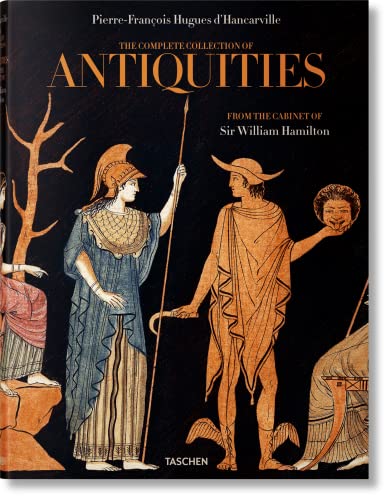 D'Hancarville. The Complete Collection of Antiquities from the Cabinet of Sir William Hamilton von TASCHEN