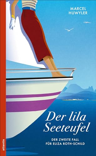 Der lila Seeteufel: Der zweite Fall für Eliza Roth-Schild (Ein Fall für Eliza Roth-Schild) von Atlantis Literatur