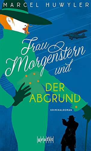 Frau Morgenstern und der Abgrund: Kriminalroman von GRAFIT