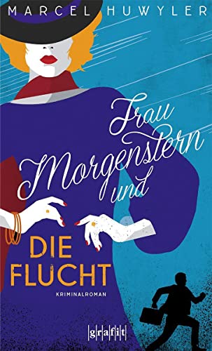 Frau Morgenstern und die Flucht: Kriminalroman von Grafit Verlag