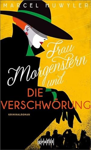 Frau Morgenstern und die Verschwörung: Kriminalroman