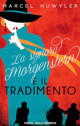 La signora Morgenstern e il tradimento (Gialli tedeschi)