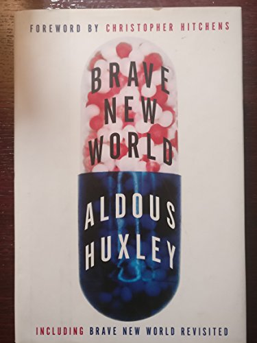 Brave New World and Brave New World Revisited Brave New World and Brave New World Revisited